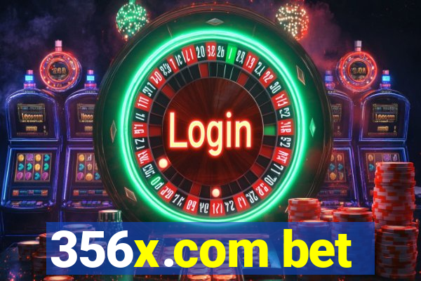 356x.com bet